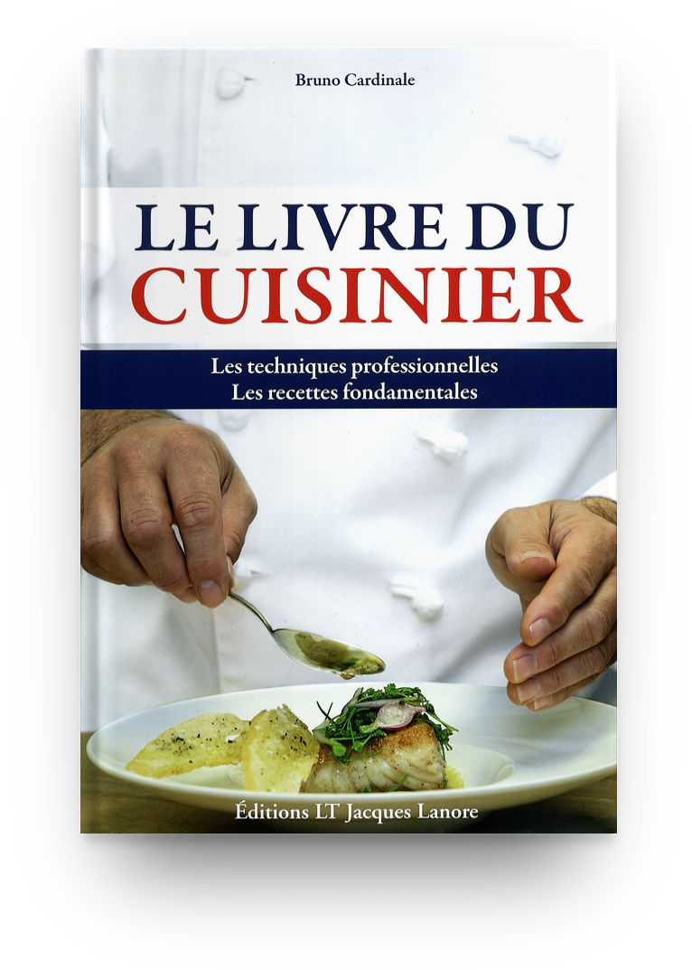 Le livre du cuisinier - les techniques professionnelles, les recettes  fondamentales - Bruno Cardinal (EAN13 : 9782862685120), BPI, Best  Practice Inside