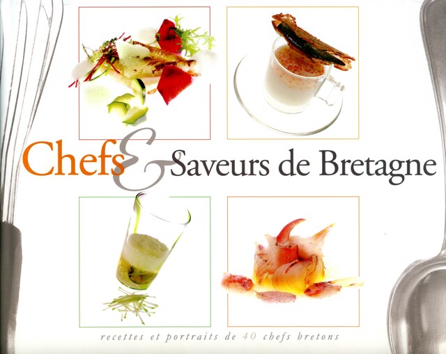 Chefs & saveurs de Bretagne -  Lucien GOURONG - MINERVA - LA MARTINIERE