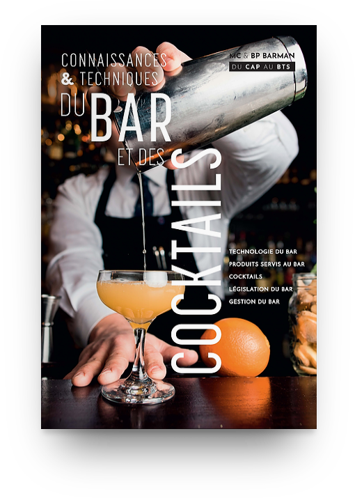 Connaissances et techniques du bar et des cocktails -  J. GUERINET,  A. JUTAN - Éditions BPI