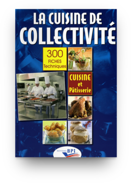 La cuisine de collectivité -  GROSSMANN,  A. LEFRANC - Éditions BPI