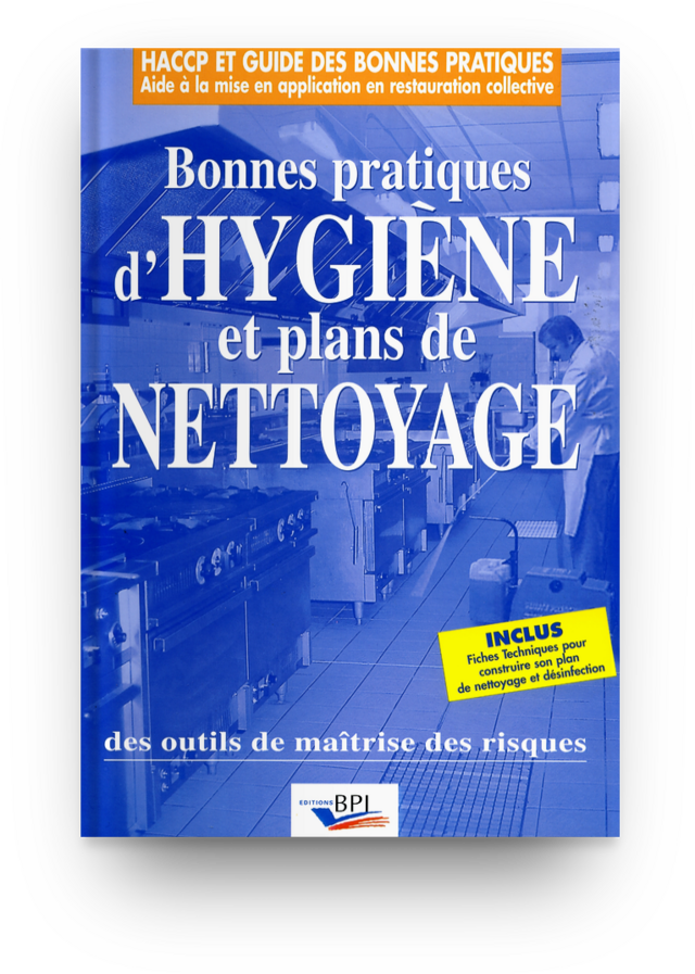 Bonnes pratiques d'hygiène et plans de nettoyage -  R. MÉROUZE,  O. TONDUSSON - Éditions BPI
