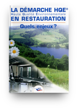 La démarche HQE en restauration -  FCSI M VAN MORKERCKE - Éditions BPI