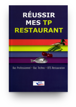 Réussir mes TP restaurant  -  R. MORISSON - Éditions BPI