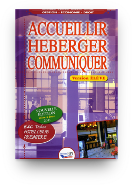 Accueillir, héberger, communiquer - 1ère -  M. HARTBROT,  B. LEPROUST,  B. CLAUZEL - Éditions BPI