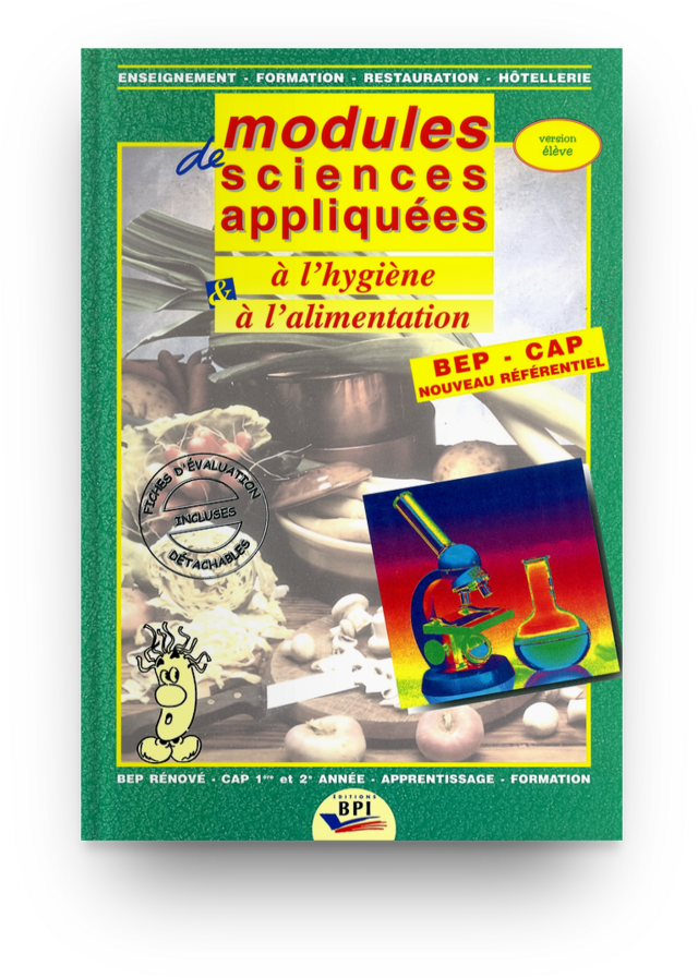 Modules de sciences appliquées à l'hygiène et à l'alimentation  -   M. FARAGUNA ,   M. MUSCHERT  ,  J. REILAND - Éditions BPI