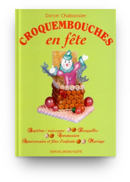 Croquembouches  -  D. CHABOISSIER - Éditions Jérôme Villette
