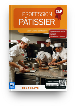 Profession pâtissier -  Jean-Charles Balthazard - Éditions DELAGRAVE  - Lanore