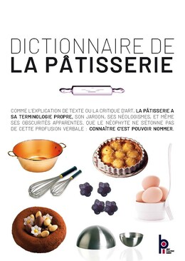 Dictionnaire de la pâtisserie -  E. GLATRE - Éditions BPI