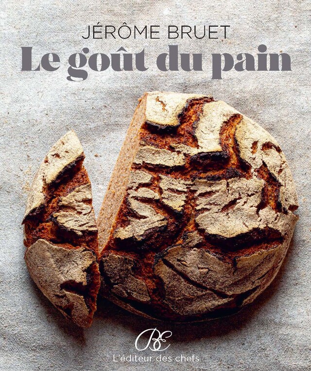 LE GOÛT DU PAIN  -  - Éditions Brigitte Éveno