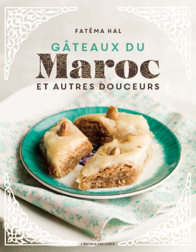 Les Gâteaux du Maroc et autres douceurs -  - Éditions Brigitte Éveno