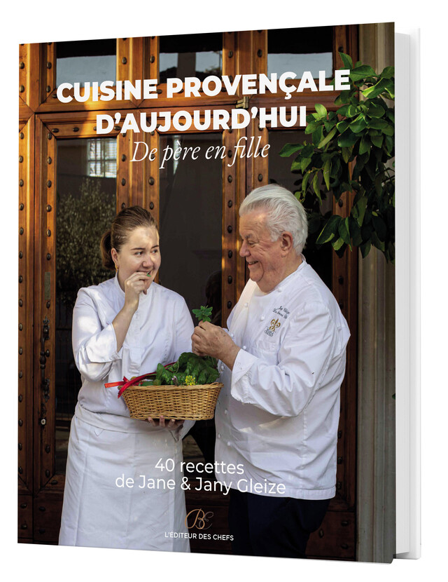 La cuisine provençale d'aujourd'hui  - Jany GLEIZE, Jane GLEIZE - Éditions Brigitte Éveno